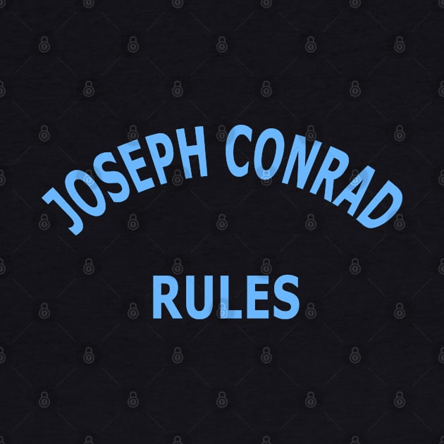 Joseph Conrad Rules by Lyvershop